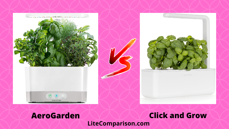 AeroGarden vs Click and Grow