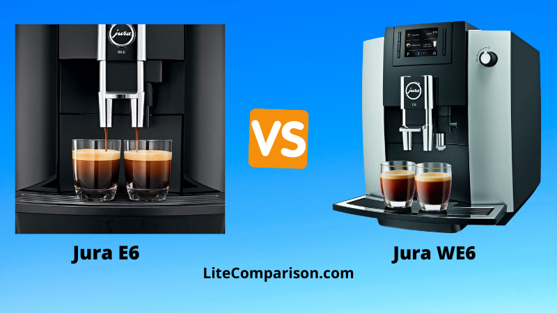 Jura E6 vs Jura WE6