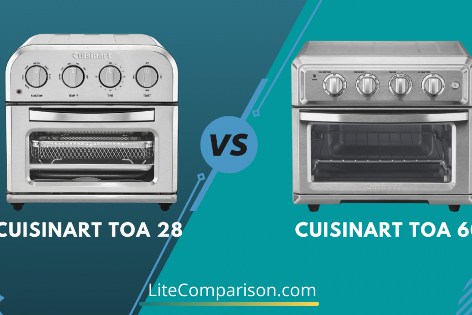 Cuisinart Toa 28 vs Toa 60