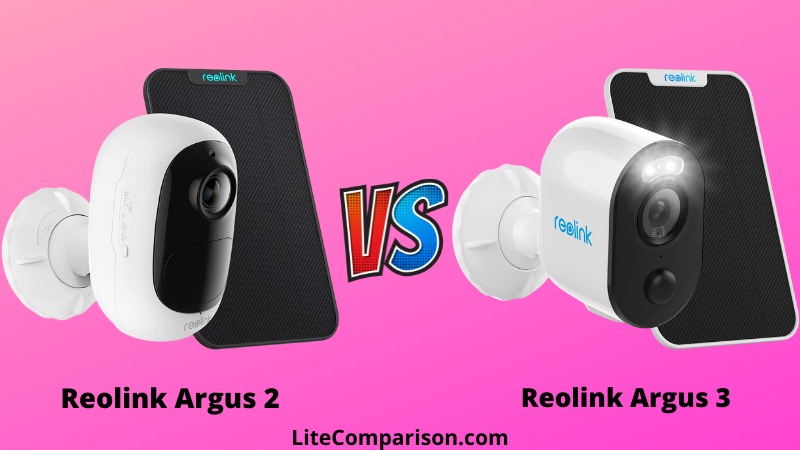 Reolink Argus 2 vs Argus 3