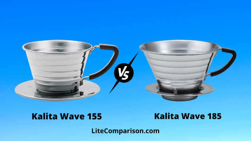 kalita wave 155 vs 185